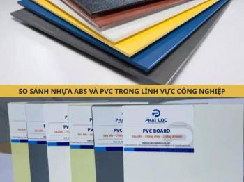 So Sánh Nhựa ABS Và PVC: Đâu Là Lựa Chọn Tốt Nhất Cho Ngành Công Nghiệp 2025?