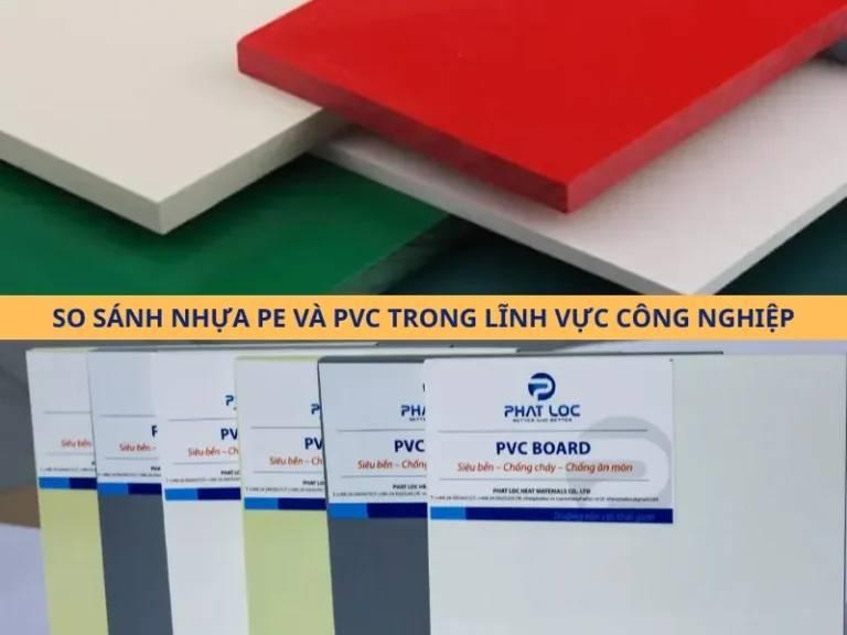 Nhựa PE và PVC Khác Nhau Thế Nào? So Sánh Chi Tiết, Ứng Dụng Thực Tế & Cách Lựa Chọn 2025